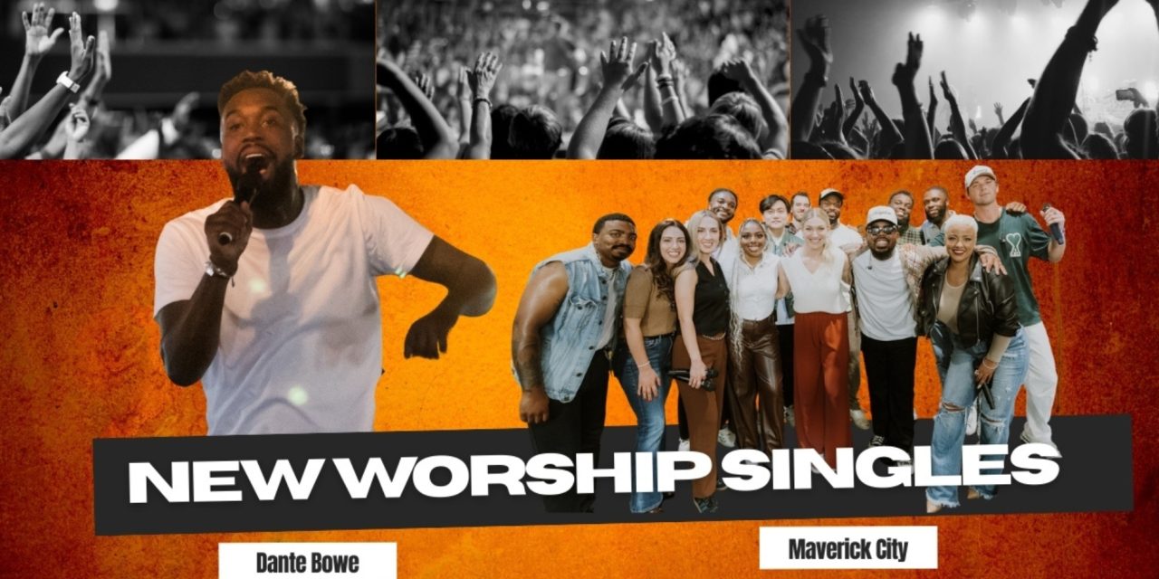 New Worship Singles You Need to Hear