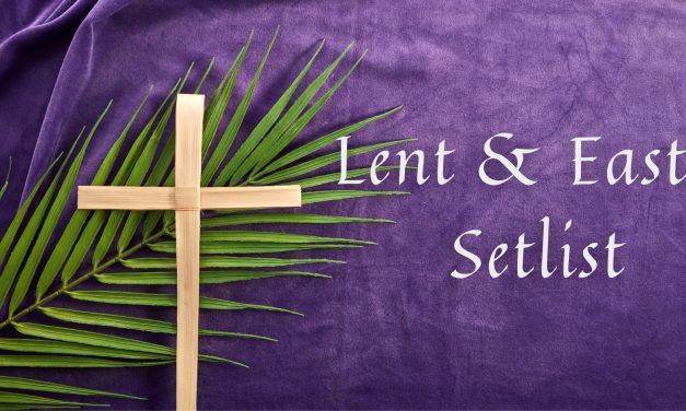 Lent & Easter Setlist Planning: Structuring Worship from Repentance to Resurrection