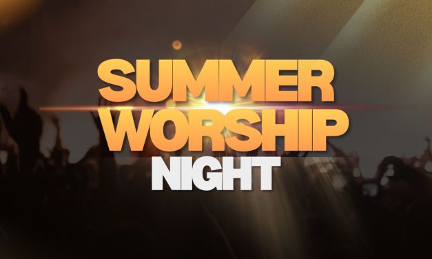 Why Summer Worship Nights Matter: The Biblical Foundation for Gathering Together